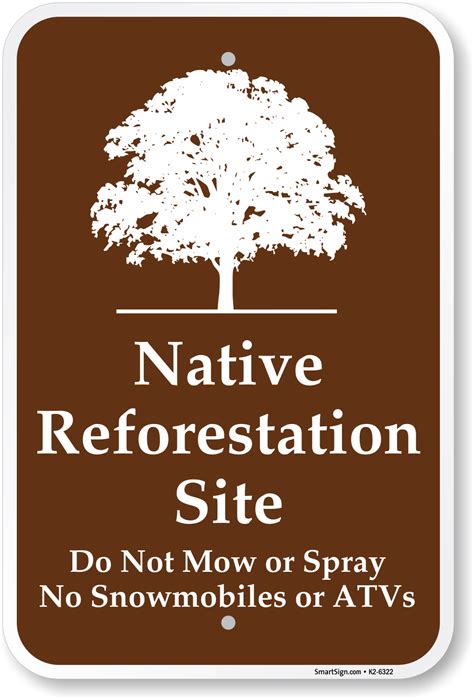 Native Reforestation Site Do Not Mow Or Spray Sign Sku K2 6322