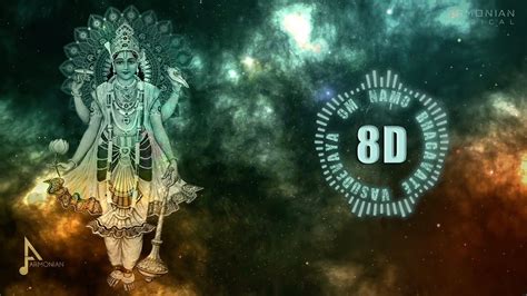 Om Namo Bhagavate Vasudevaya 8D Surround Sound Use Headphones YouTube