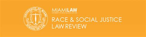 Race And Social Justice Review A University Of Miami School Of Law Journal
