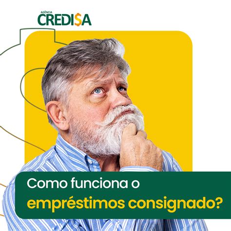 Ag Ncia Credi A Como Funciona O Empr Stimo Consignado