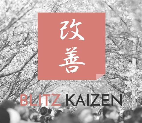 Blog Blitz Kaizen Blitz Kaizen