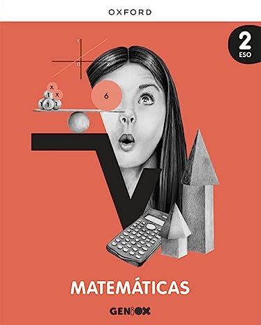 2º ESO MATEMÁTICAS PROYECTO GENIOX PRO 9780190541729 OXFORD 2023 NUEVO