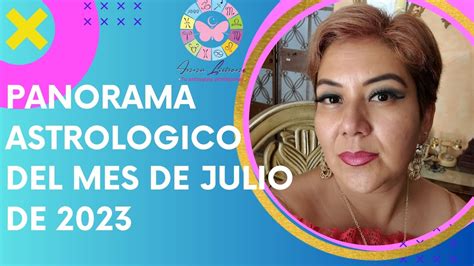 📌📅panorama Astrologico Del Mes De Julio De 2023📅📌 Youtube