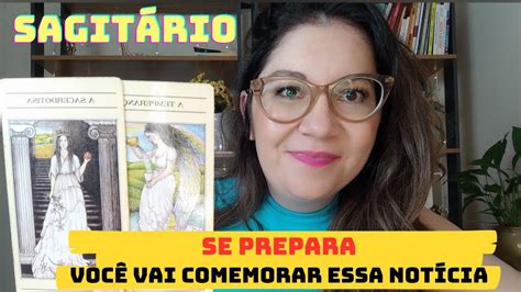 ♐ SagitÁrio ♐ VocÊ Vai Comemorar Essa NotÍcia ☀️🌅🕊️🗣️ Tarot Horoscopo Sagitario Youtube