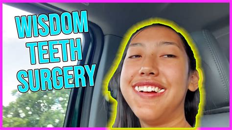 I Got My Wisdom Teeth Removed Hilarious Youtube