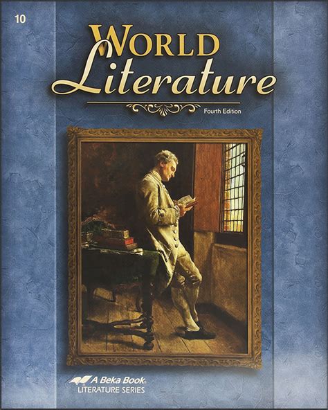 World Literature 4th Edition Christian Liberty