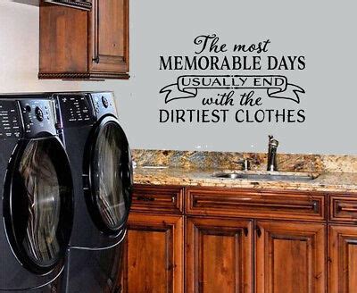 The Most Memorable Days Dirtiest Clothes Wall Decal Vinyl Lettering