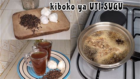 NEWKiboko Ya UTI Sugu PID Isioisha Karafuu Saumu YouTube