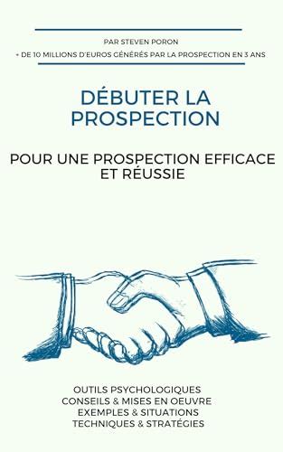 D Buter La Prospection Pour Une Prospection Efficace Et R Ussie