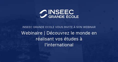 Webinaire Découvrez le monde en réalisant vos études à l