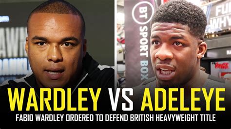 Fabio Wardley ORDERED To Face David Adeleye For British Heavyweight