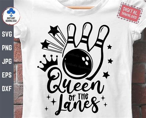 Queen Of The Lanes Svg Bowling Queen Svg Bowling Lover Shirt Etsy Uk