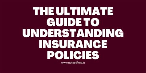 The Ultimate Guide To Understanding Insurance Policies