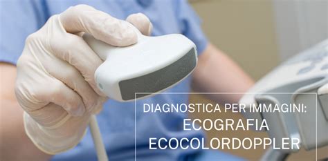 Diagnostica Per Immagini Ecografia Ed Ecocolordoppler Polimedical