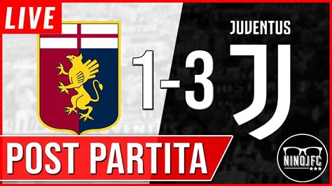 🔴 Finalmente Dybala Genoa Juventus 1 3 Nino Jfc Live Youtube