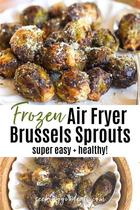 Frozen Brussel Sprouts Air Fryer Recipe | Seeking Good Eats