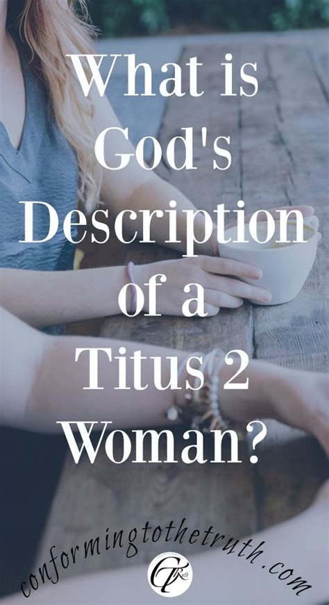 Gods Description Of A Titus Two Woman Titus 2 Woman Womens Bible