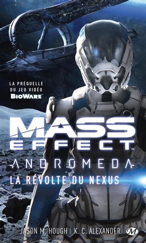 Sortie Du Roman Mass Effect Andromeda La Révolte Du Nexus