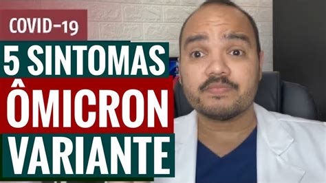 ÔMICRON conheça os 5 SINTOMAS da nova variante do coronavírus YouTube