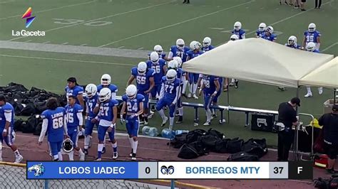 Lobos Uadec Vs Borregos Mty Youtube