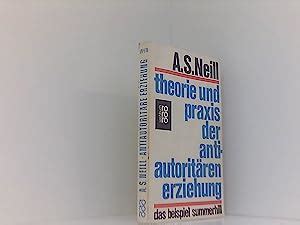 A S Neill Theorie Und Praxis Der Antiautorit Ren Erziehung Das