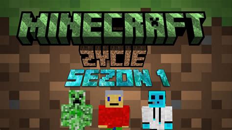 Minecraft Życie SEZON 1 Cały Sezon Wszystkie 10 odcinków YouTube