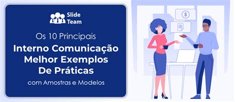 Os Principais Exemplos De Pr Ticas Recomendadas De Comunica O