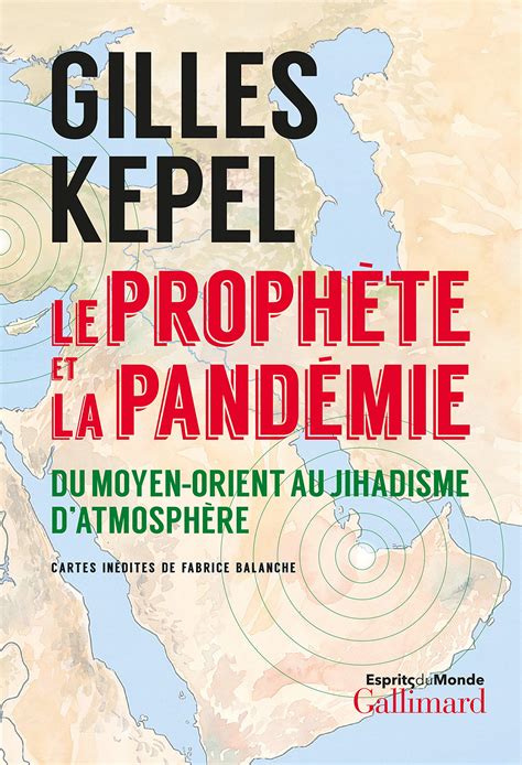 Le Proph Te Et La Pand Mie Du Moyen Orient Au Jihadisme Datmosph Re