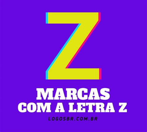 Marcas Com Z Conheça 30 Marcas Que Começam Com A Letra Z