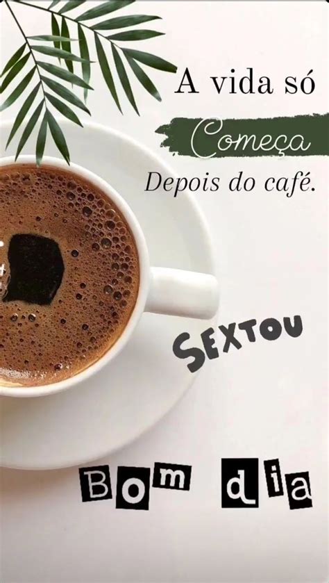 Bom Dia Sextou Frases Motivacionais Para Vendas Imagens Fofas