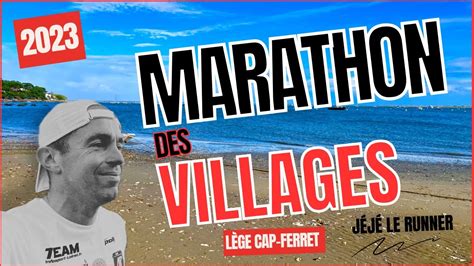 Marathon Des Villages L Ge Cap Ferret Sympa Youtube