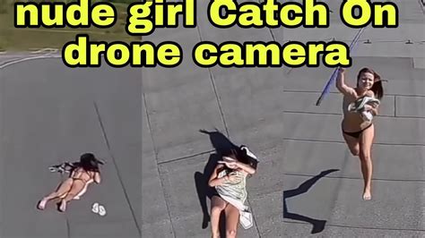 Naked Women Caught With Drone Telegraph