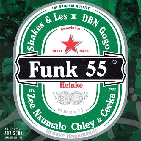 Funk 55 Feat Ceeka Rsa Chley歌词shakes And Les Dbn Gogo Zee Nxumalo Ceeka Rsa Chley的歌曲