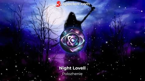 Polozhenie Night Lovell Youtube