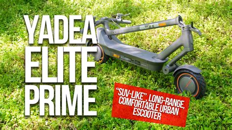 Yadea Elite Prime Review Is An SUV Style EScooter Something People