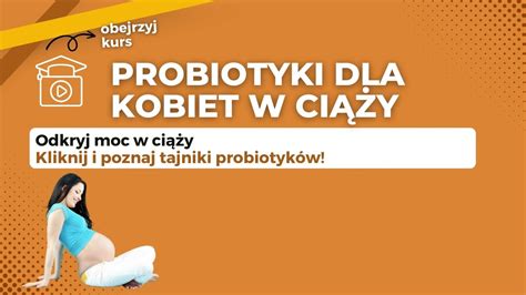 Kurs Probiotyki dla kobiet w ciąży Bez Tabletek