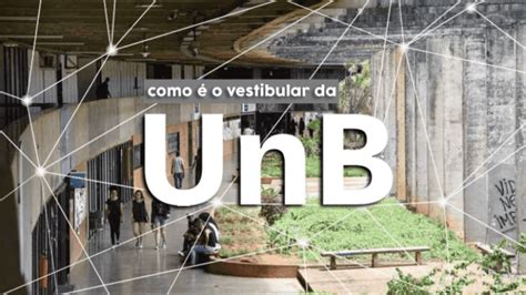 Unb Vestibular 2025 Cursos E Como Funciona