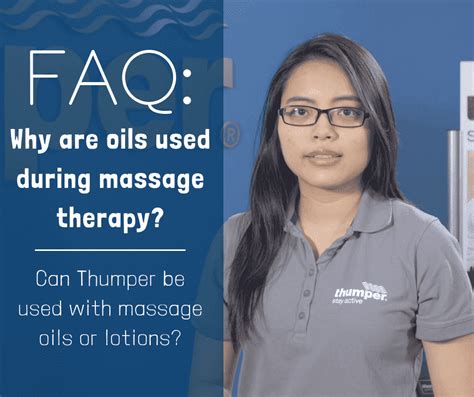 Faq Why Are Oils Used During Massage Therapy Can Thumper Be Used