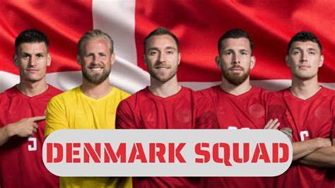 DENMARK SQUAD WORLD CUP 2022 OFFICIAL SQUAD DE ROD HVIDE YouTube