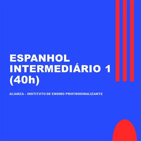 Espanhol Intermediário 1 40h Certificado