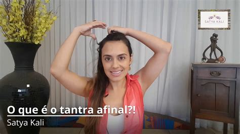 O Que é A Terapia Tântrica Youtube