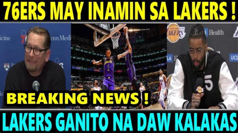 BREAKING 76ers May INAMIN Sa LAKERS GANITO NA DAW KALAKAS Ang LAKERS