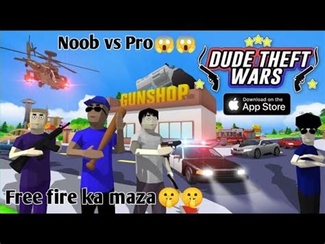 Dude Theft Wars Noobs Vs Pro Free Fire Ka Maze Wala Game