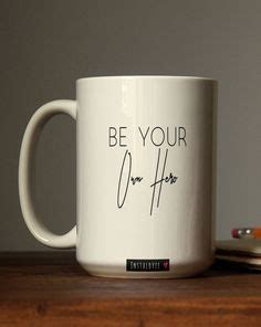 78 Mug Inspiration Motivation Ideas Mugs Motivation Coffee Mugs