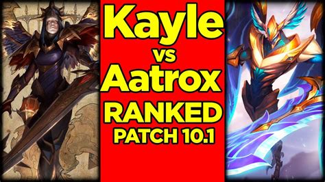 Kayle vs Aatrox Top Patch 10 1 RANKED Perdi a lane mas o Late é FORTE