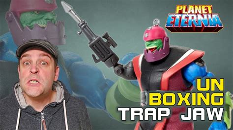 Unboxing Revelation Trap Jaw Masterverse Planeteternia Youtube