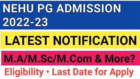 Nehu Pg Admission 2022 23 Ma Msc Mcom How To Apply Eligibility Nehu