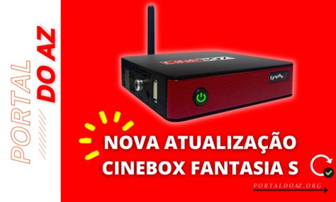 Cinebox Fantasia S Nova Atualiza O Portal Do Az