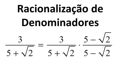 RACIONALIZAÇÃO DE DENOMINADORES DAS FRAÇÕES YouTube