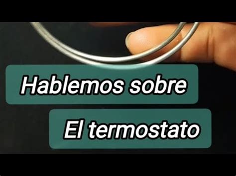 Termostato Funcionamiento Del Termostato Partes Del Importancia Del